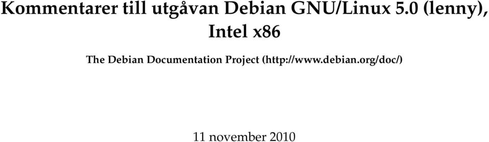 0 (lenny), Intel x86 The Debian