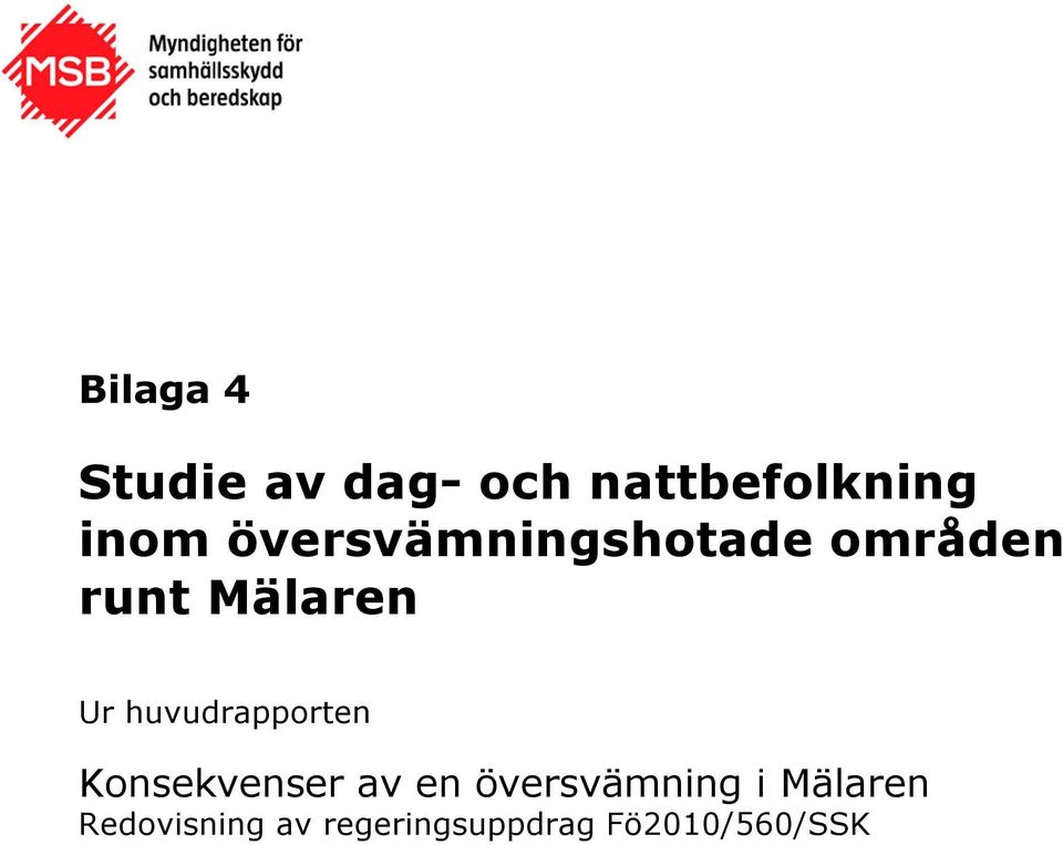 huvudrapporten Konsekvenser av en översvämning i