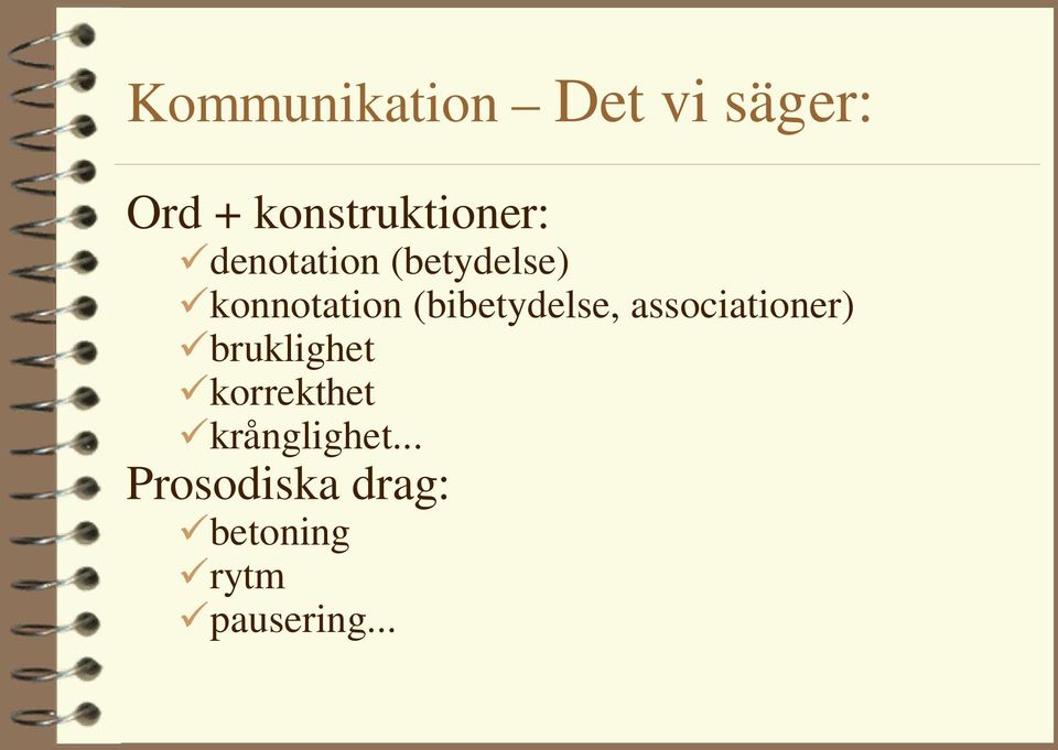 konnotation (bibetydelse, associationer)