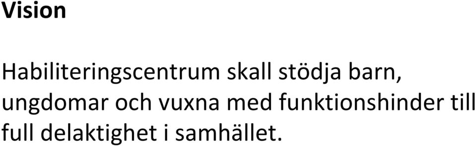 och vuxna med funktionshinder