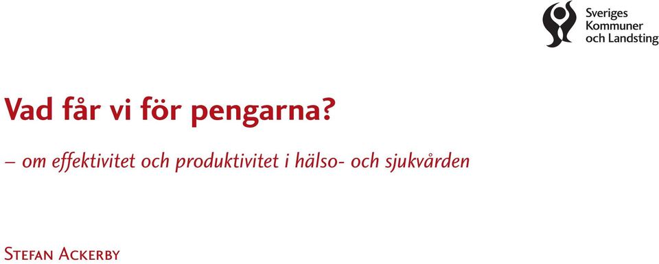 produktivitet i hälso-