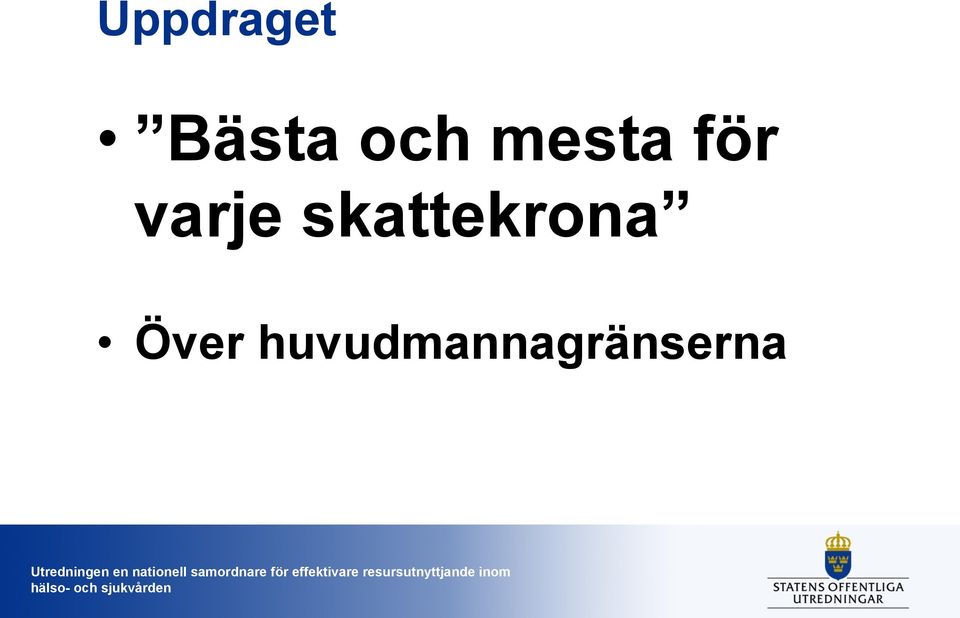 varje skattekrona