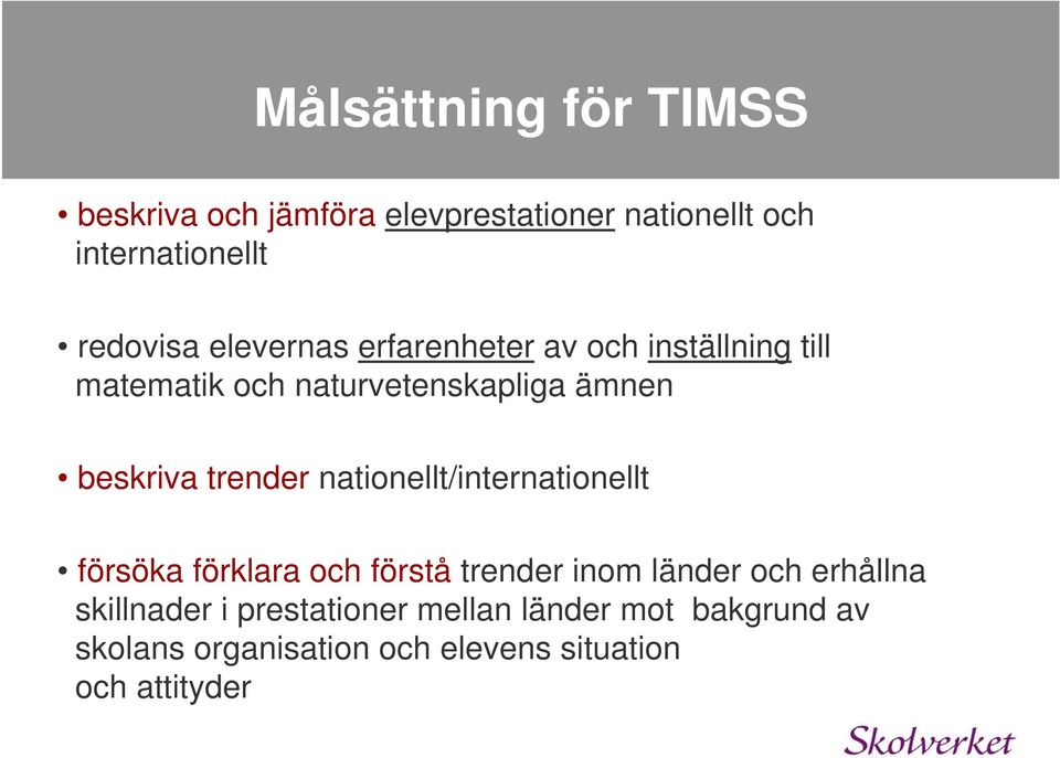 trender nationellt/internationellt försöka förklara och förstå trender inom länder och erhållna