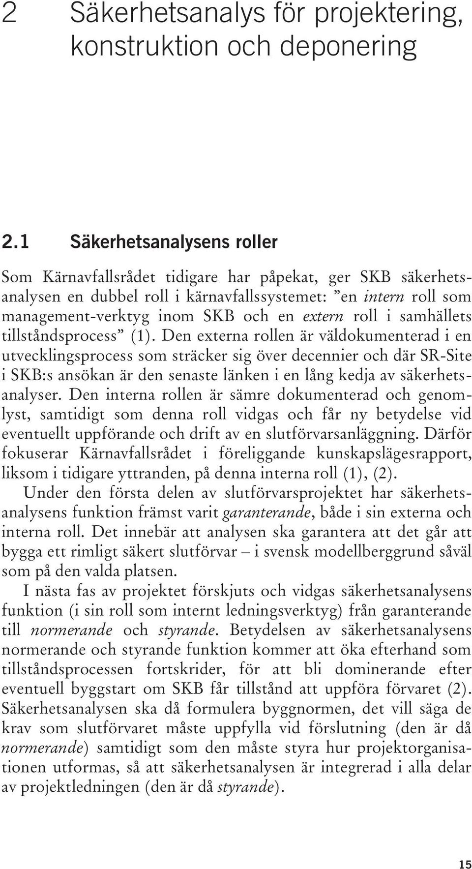 roll i samhällets tillståndsprocess (1).