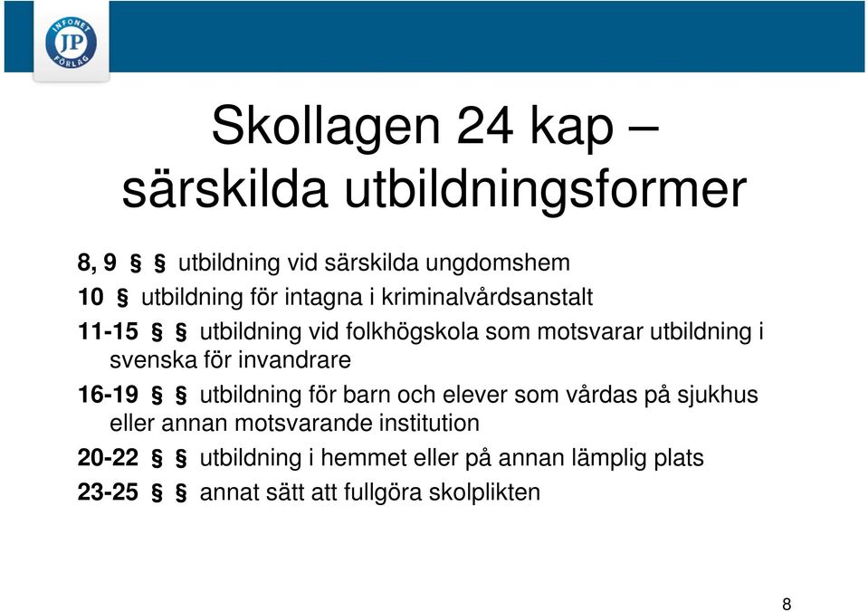 svenska för invandrare 16-19 utbildning för barn och elever som vårdas på sjukhus eller annan