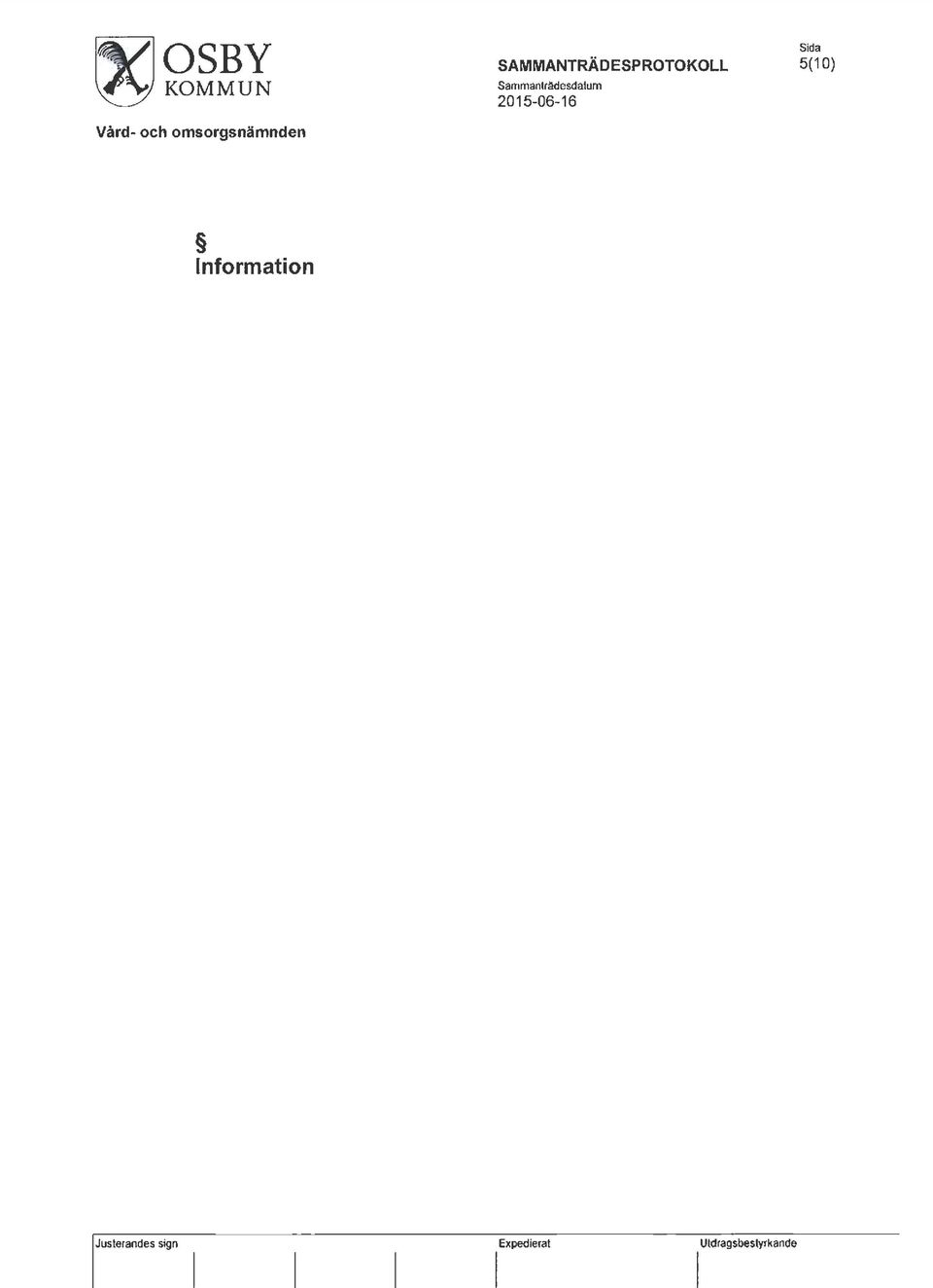Sammanträdesdatum 2015-06-16 Sida 5(10)