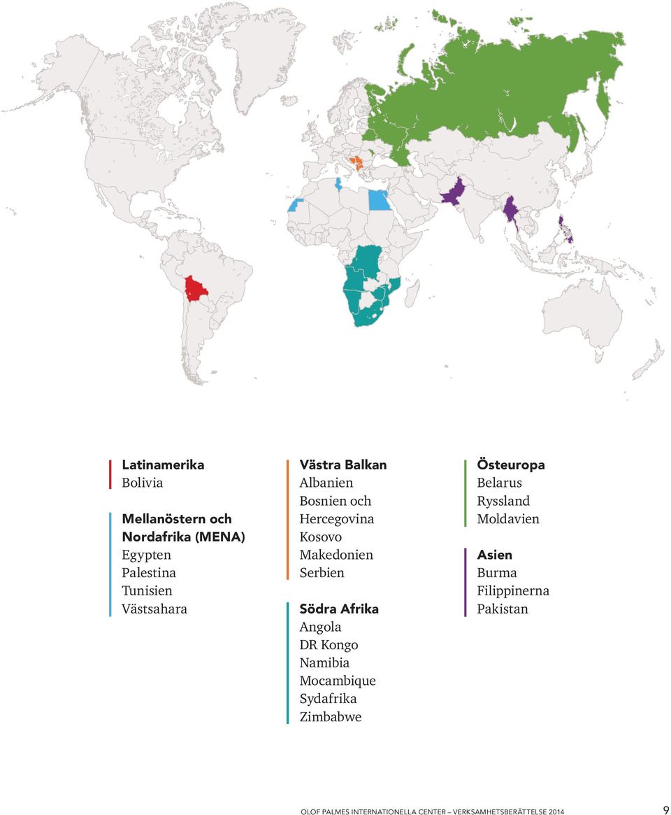 Afrika Angola DR Kongo Namibia Mocambique Sydafrika Zimbabwe Östeuropa Belarus Ryssland