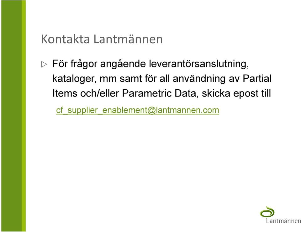 användning av Partial Items och/eller Parametric