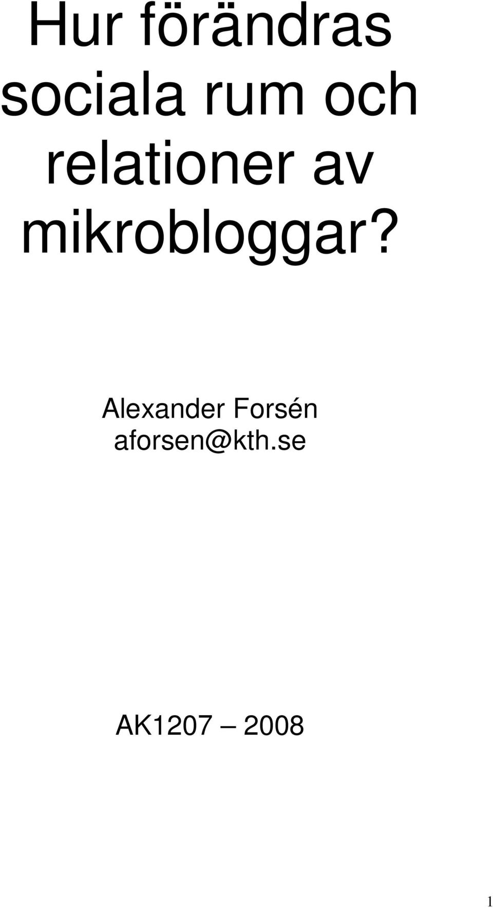 mikrobloggar?