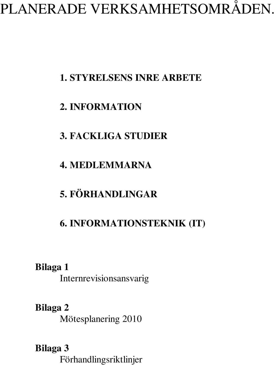 FÖRHANDLINGAR 6.