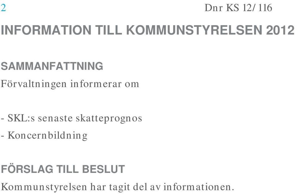 informerar om - SKL:s senaste skatteprognos