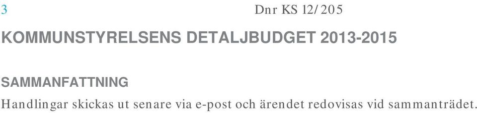 skickas ut senare via e-post och