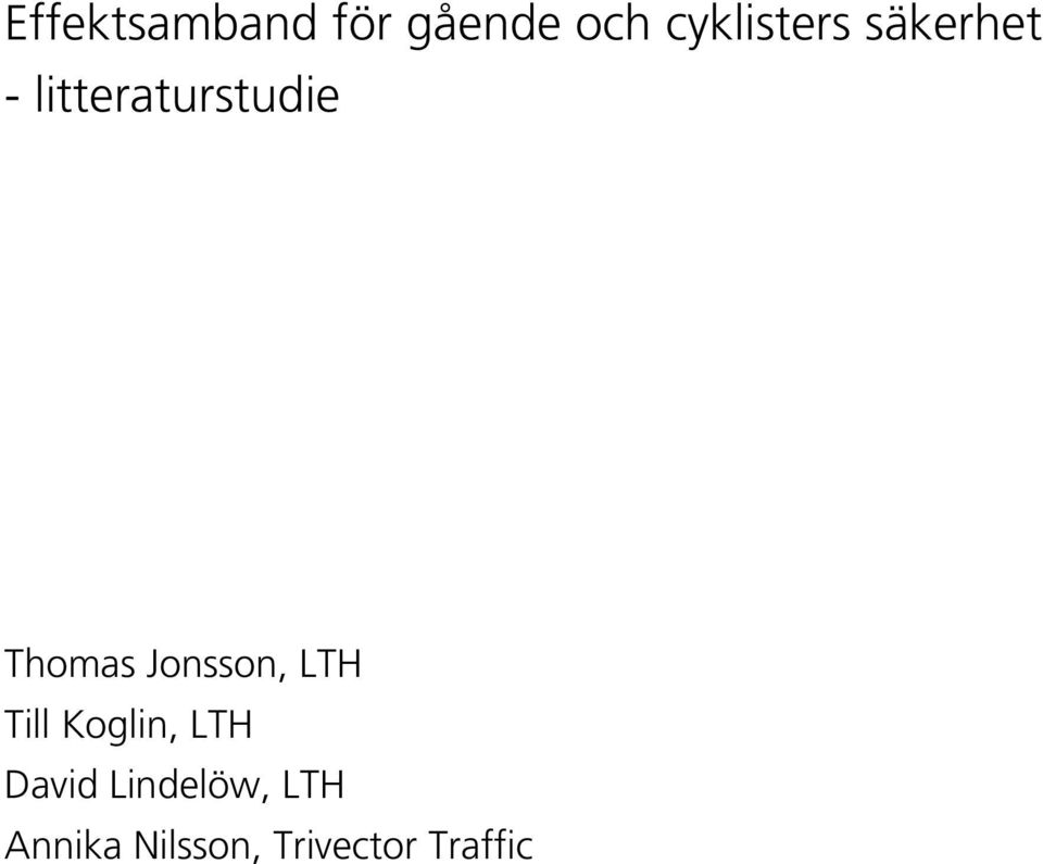 Jonsson, LTH Till Koglin, LTH David