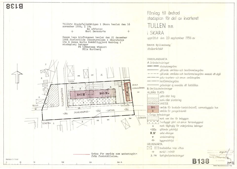 m. i SkARA upprättat den 20 september 1956 av Drott Gy11enberg stadsar b tekt SKAL'" 1: 10 00 1. + 115.1 1ULLEN 118 SKARAB01(.GS- in\\l l / ~ 1\ 171 11 JL----------------,-~:::::::::;/~, ~\ -:1~~ GI\.