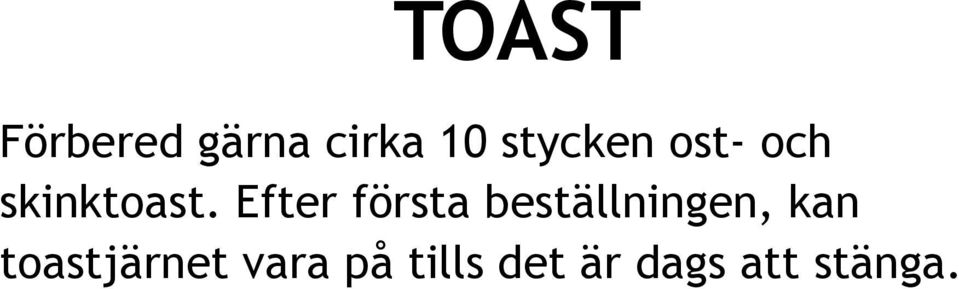 Efter första beställningen, kan