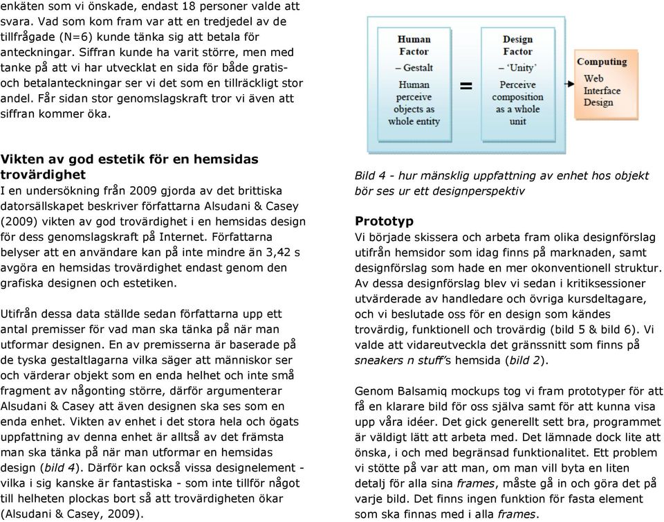 Får sidan stor genomslagskraft tror vi även att siffran kommer öka.