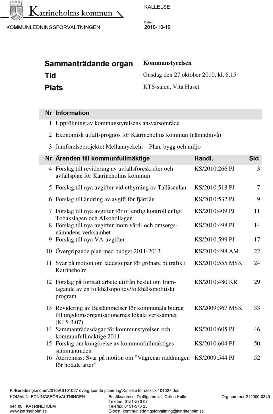 bygg och miljö Nr Ärenden till kommunfullmäktige Handl.