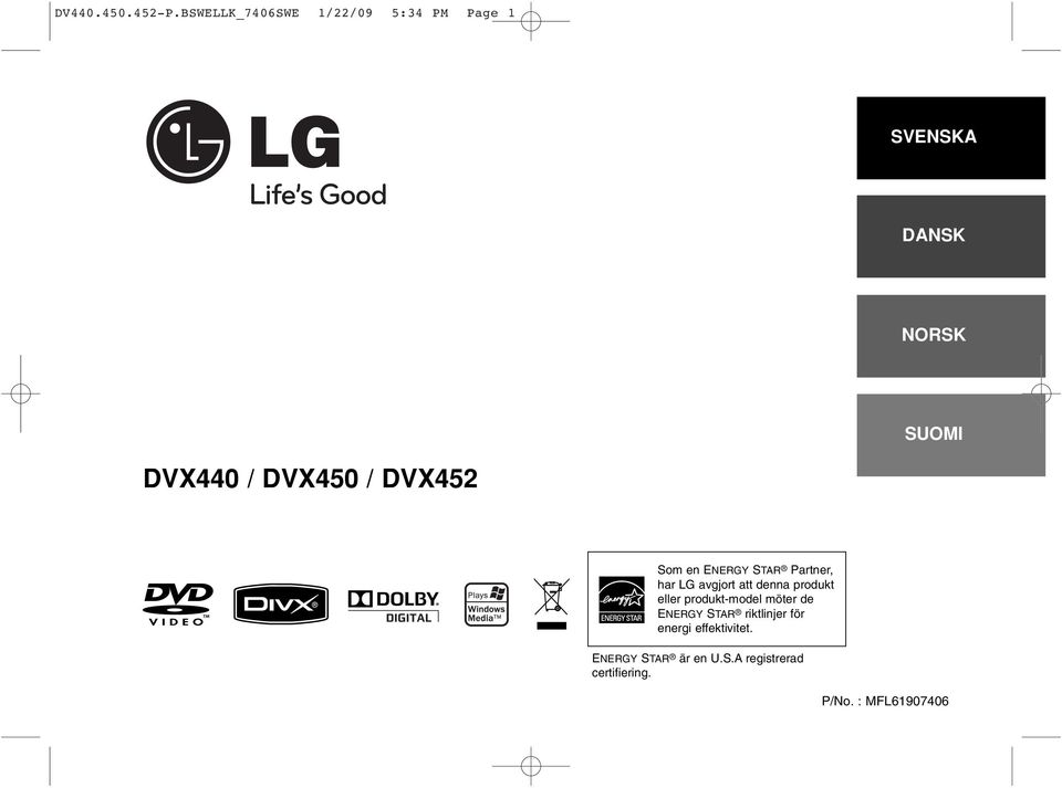 DVX450 / DVX452 Som en ENERGY STAR Partner, har LG avgjort att denna produkt