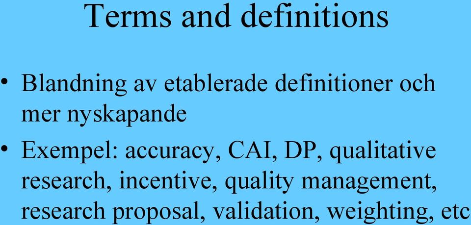 CAI, DP, qualitative research, incentive, quality