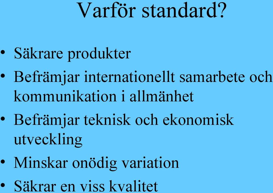 samarbete och kommunikation i allmänhet