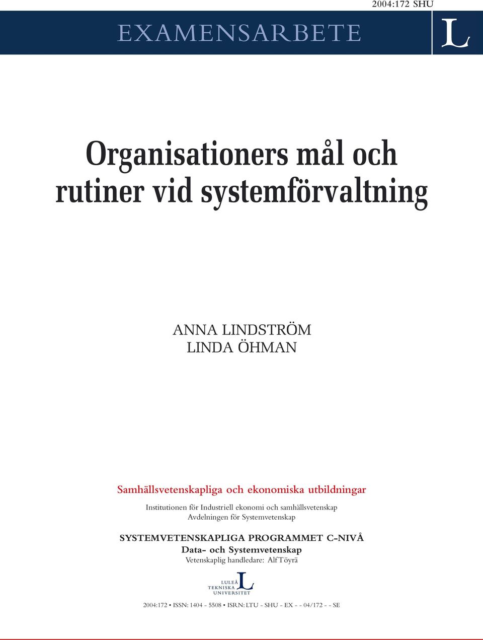 samhällsvetenskap Avdelningen för Systemvetenskap SYSTEMVETENSKAPLIGA PROGRAMMET C-NIVÅ Data- och