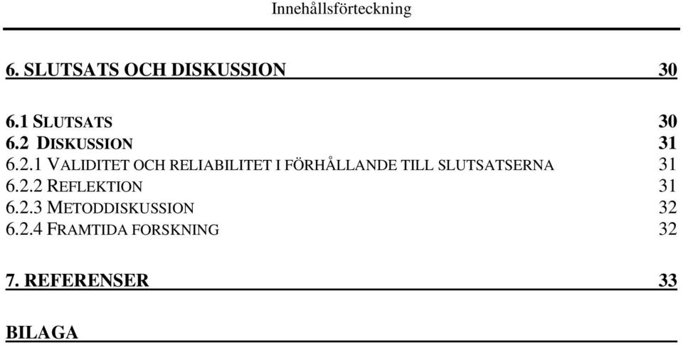 DISKUSSION 31 6.2.