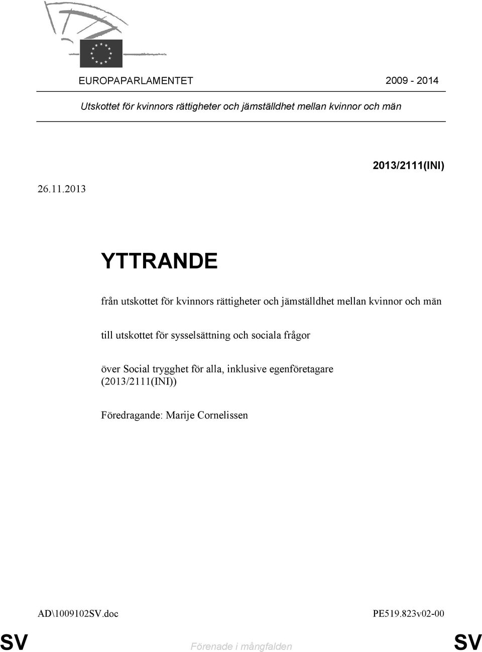 män till utskottet för sysselsättning och sociala frågor över Social trygghet för alla, inklusive