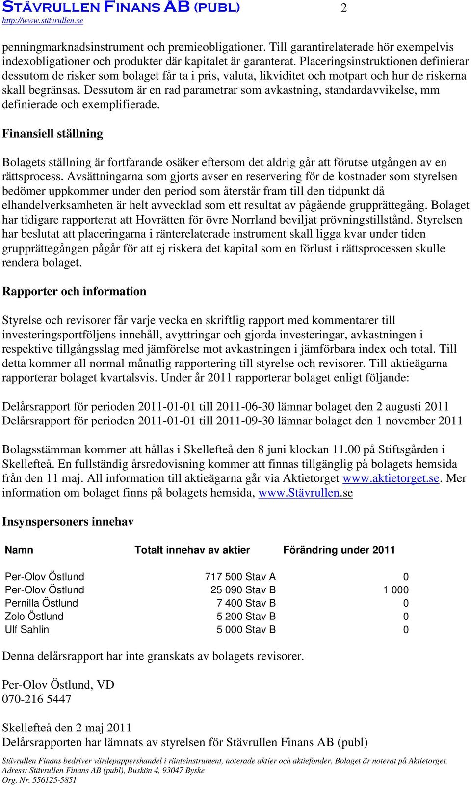 Dessutom är en rad parametrar som avkastning, standardavvikelse, mm definierade och exemplifierade.