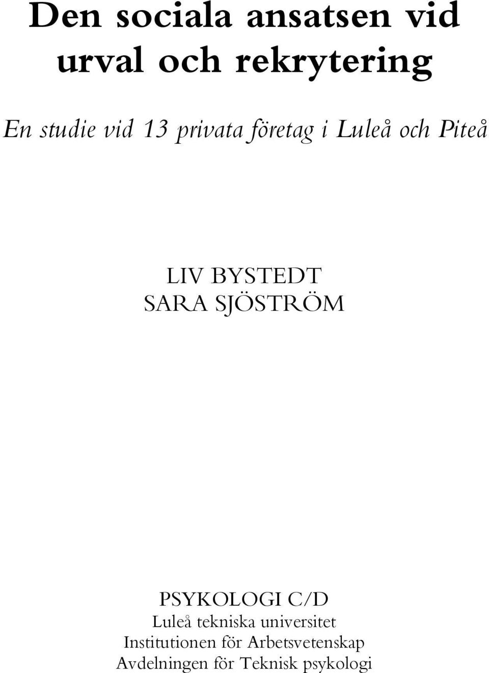 SJÖSTRÖM PSYKOLOGI C/D Luleå tekniska universitet