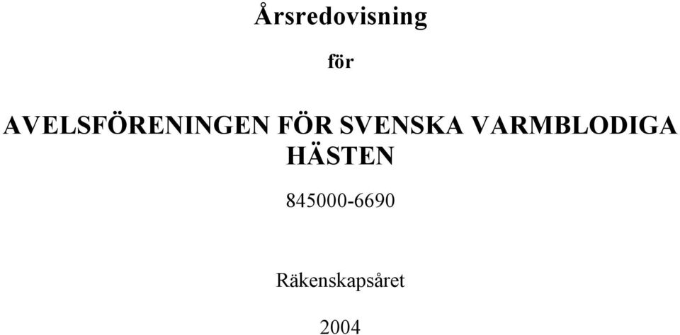 SVENSKA VARMBLODIGA