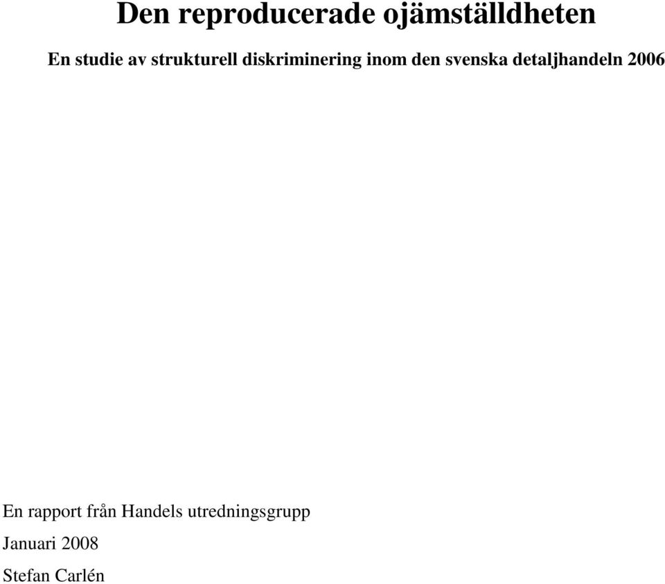 svenska detaljhandeln 2006 En rapport från