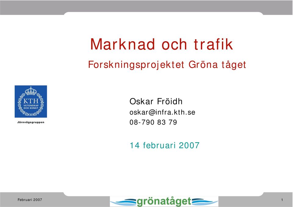 tåget Oskar Fröidh