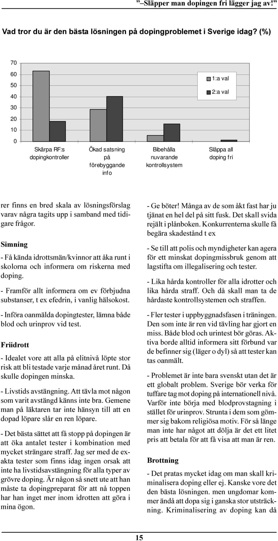 förebyggande info Bibehålla nuvarande