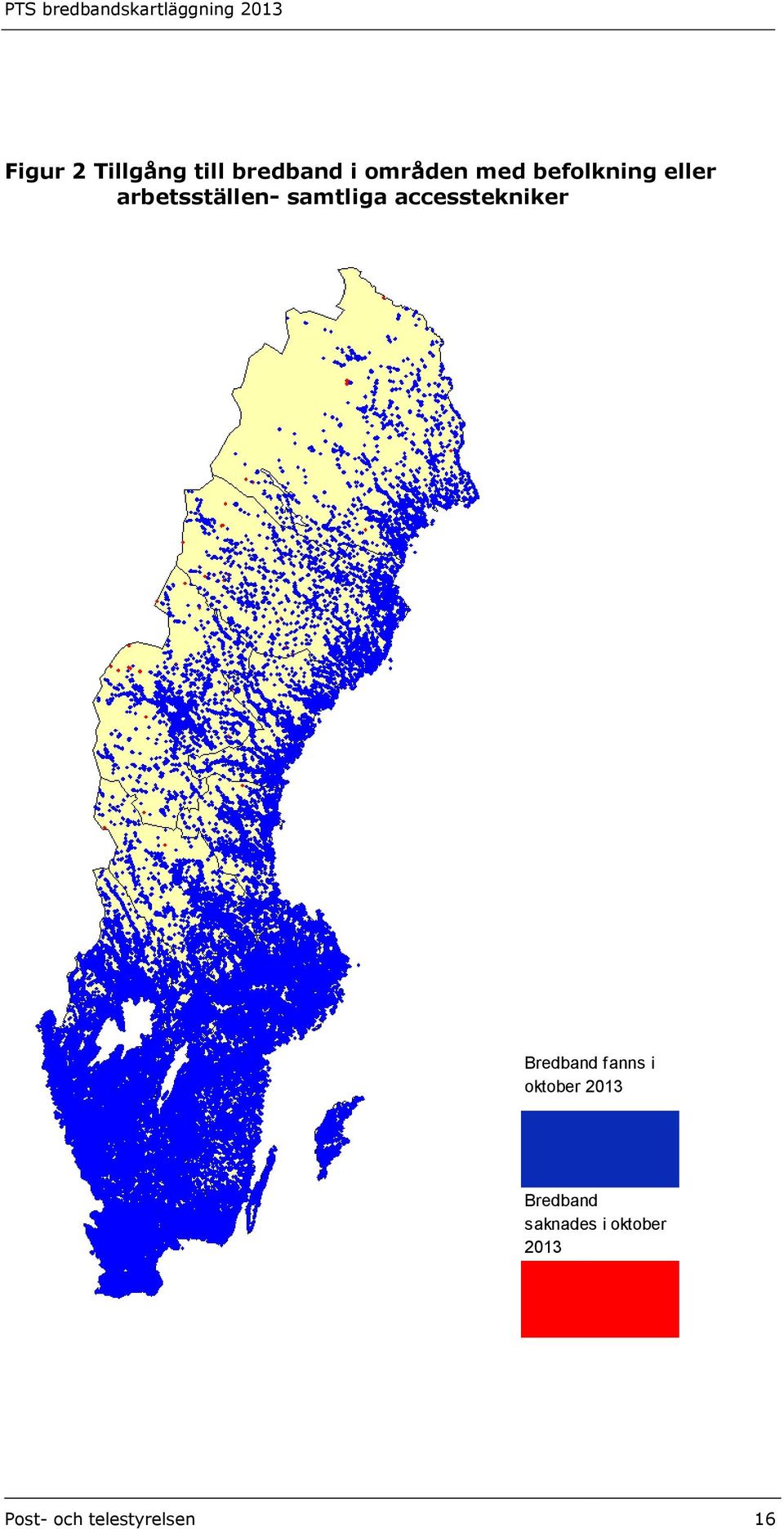 accesstekniker Bredband fanns i oktober 2013