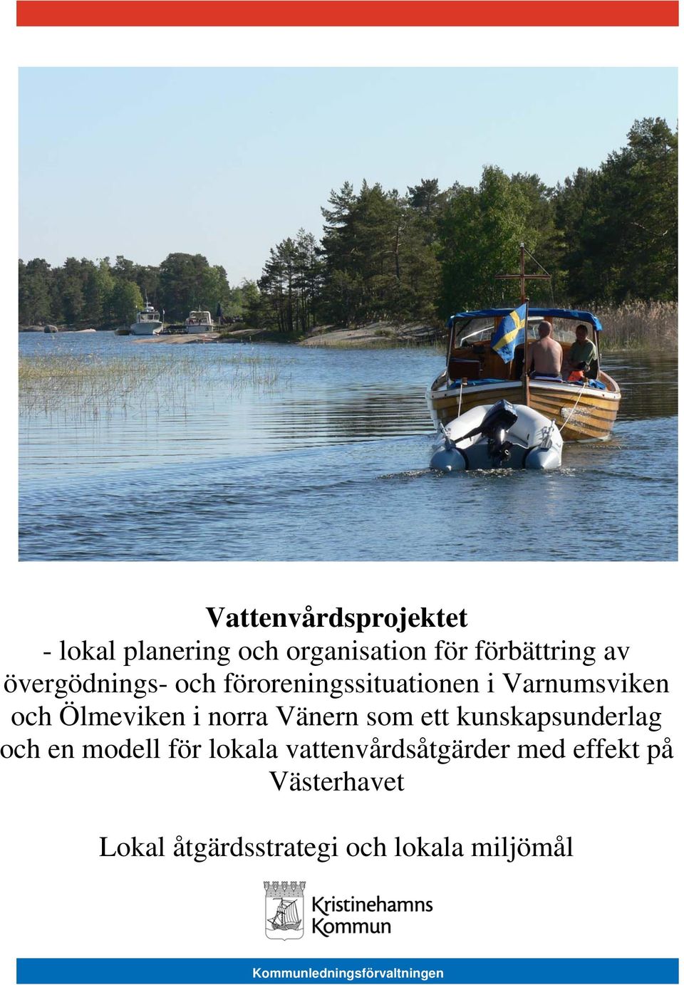 Vänern som ett kunskapsunderlag och en modell för lokala vattenvårdsåtgärder med