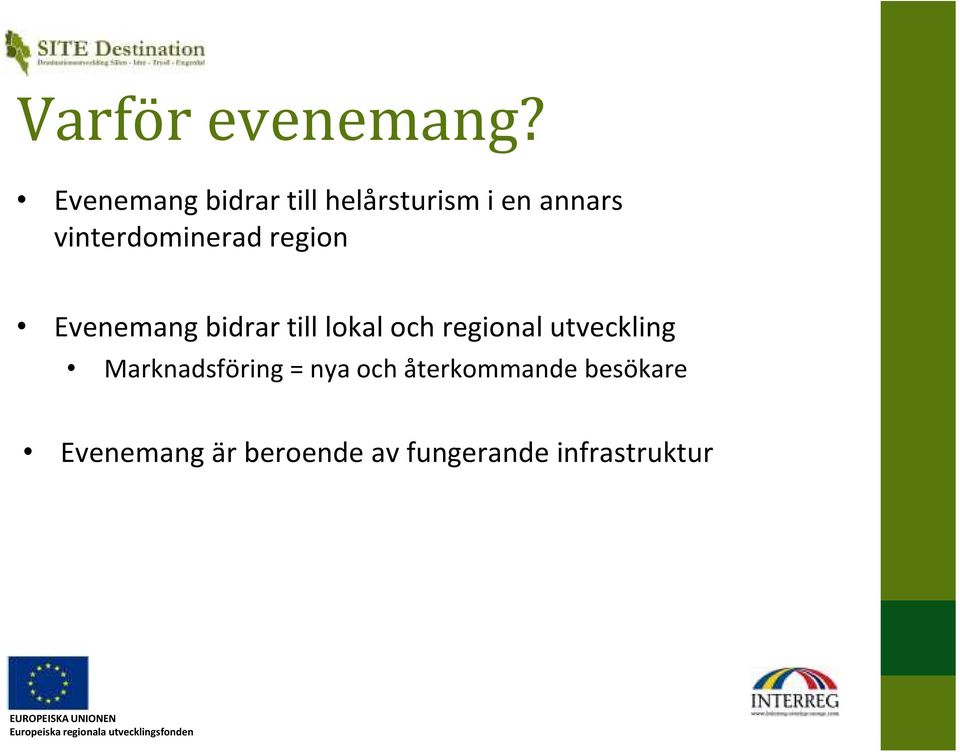 vinterdominerad region Evenemang bidrar till lokal och