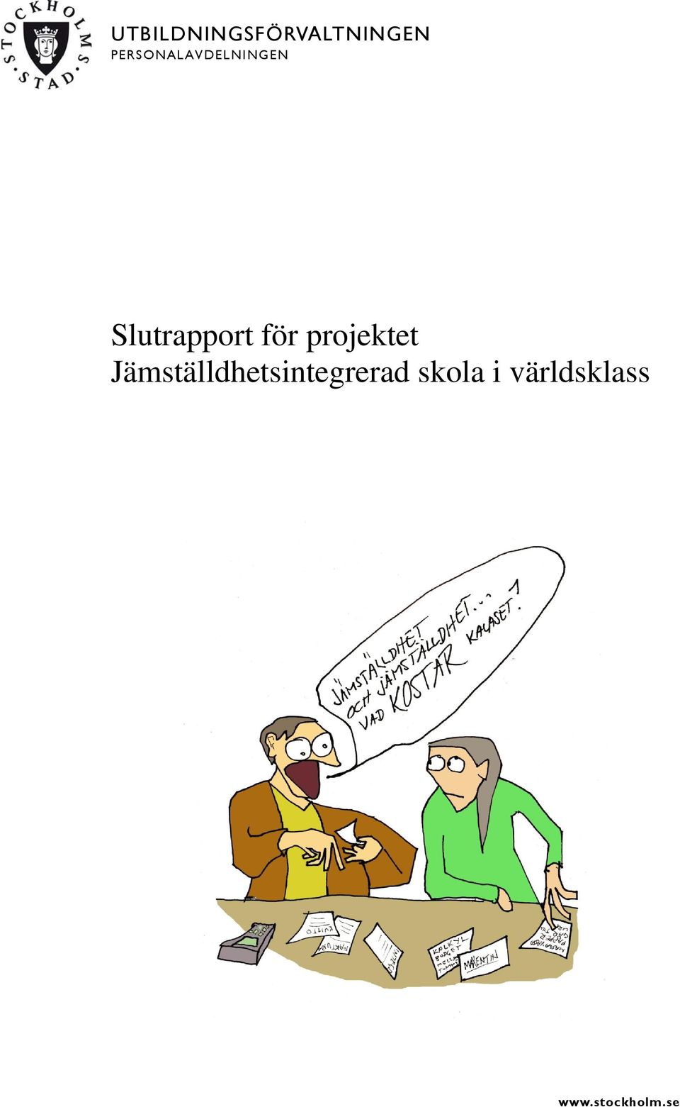 för projektet