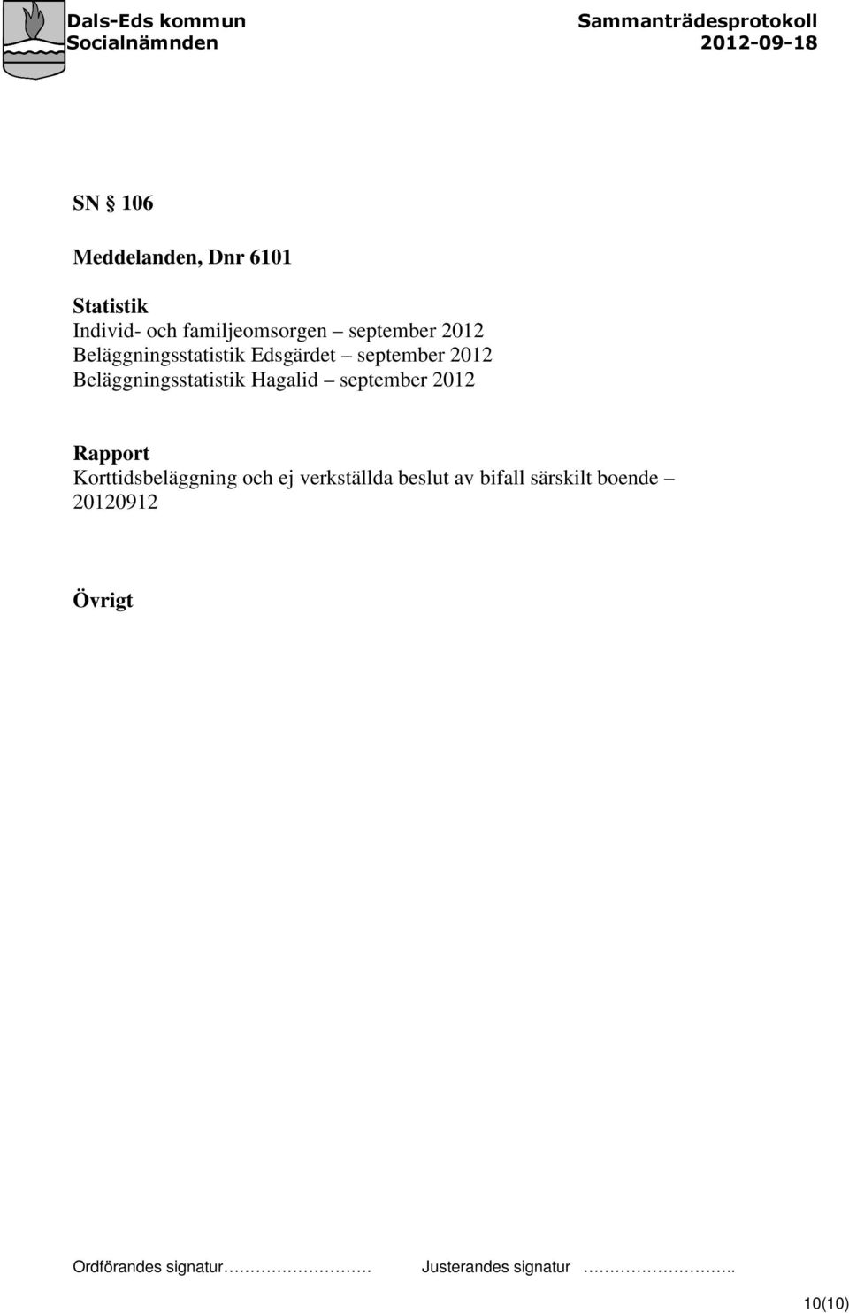 Beläggningsstatistik Hagalid september 2012 Rapport