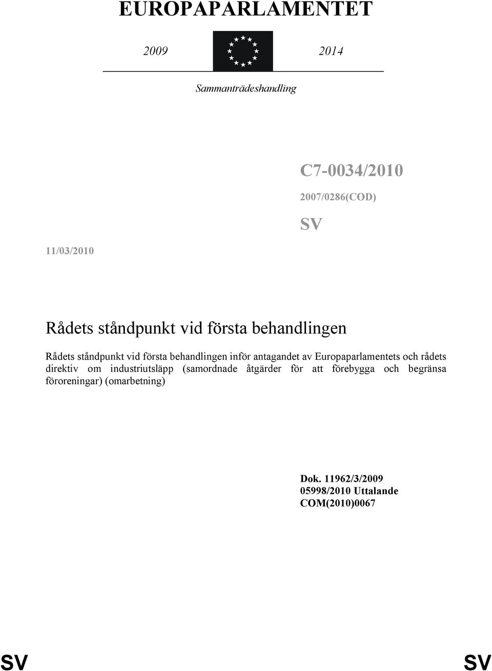 Europaparlamentets och rådets direktiv om industriutsläpp (samordnade åtgärder för att förebygga