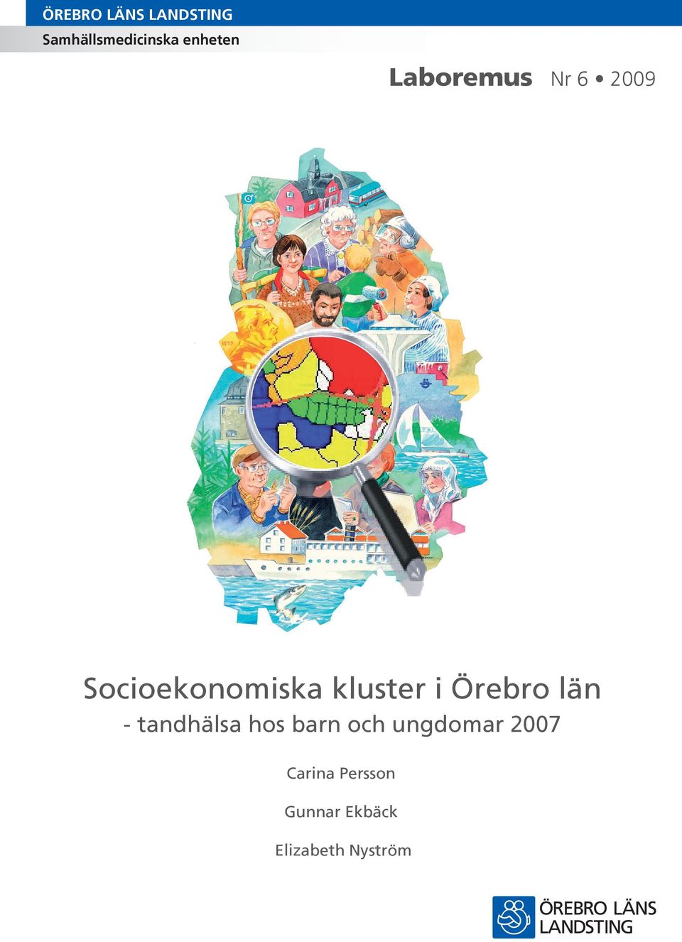 morgondagen län - tandhälsa hos barn och ungdomar 2007 Unga