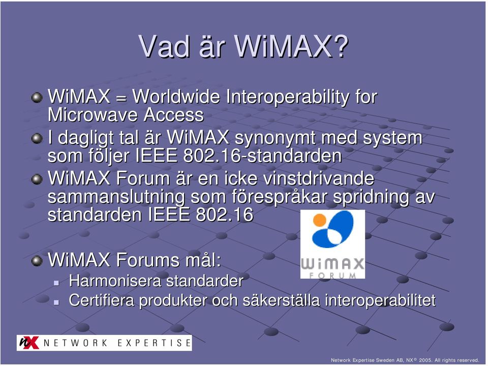 med system som följer f IEEE 802.