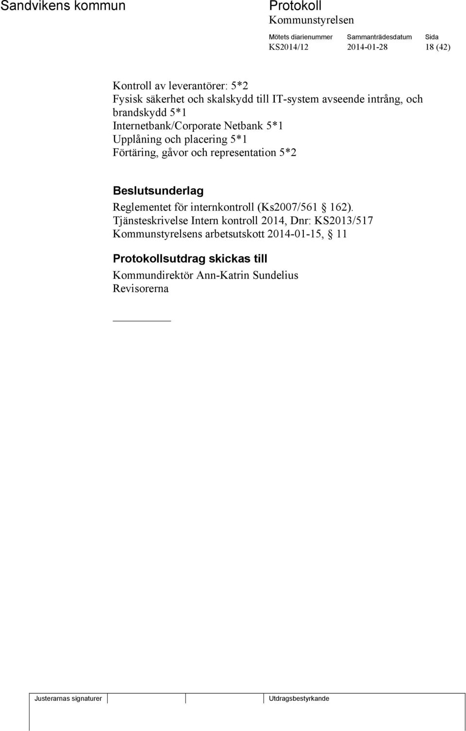 representation 5*2 sunderlag Reglementet för internkontroll (Ks2007/561 162).