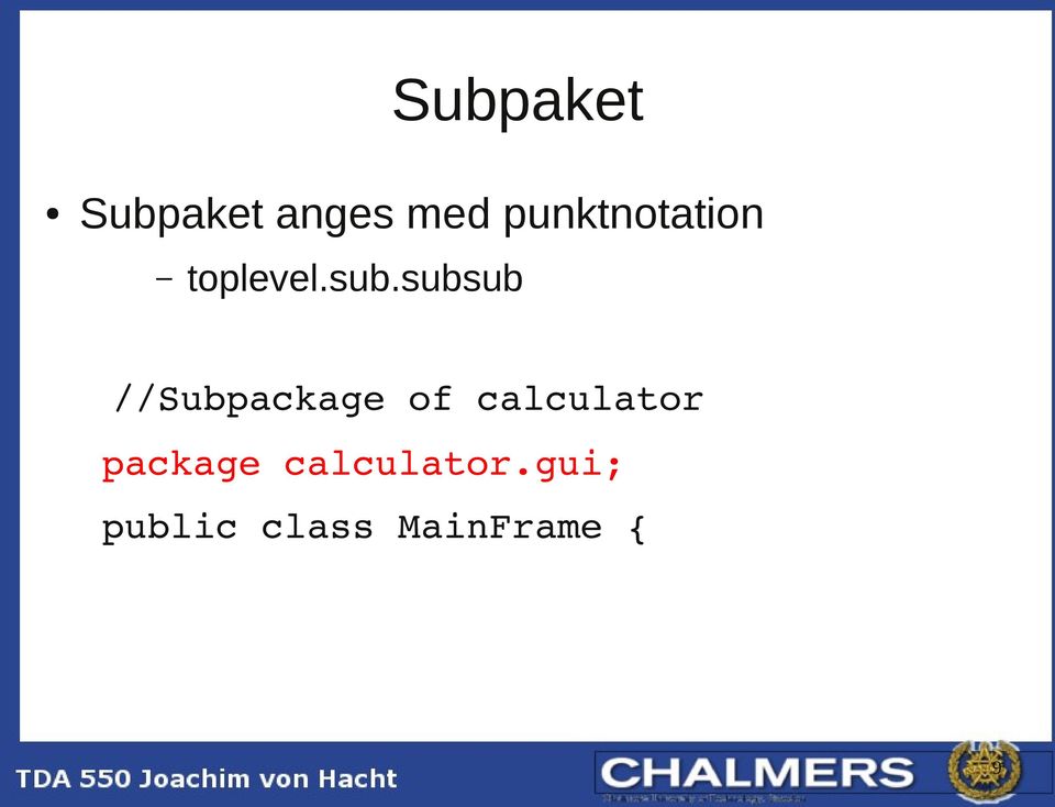 subsub //Subpackage of calculator