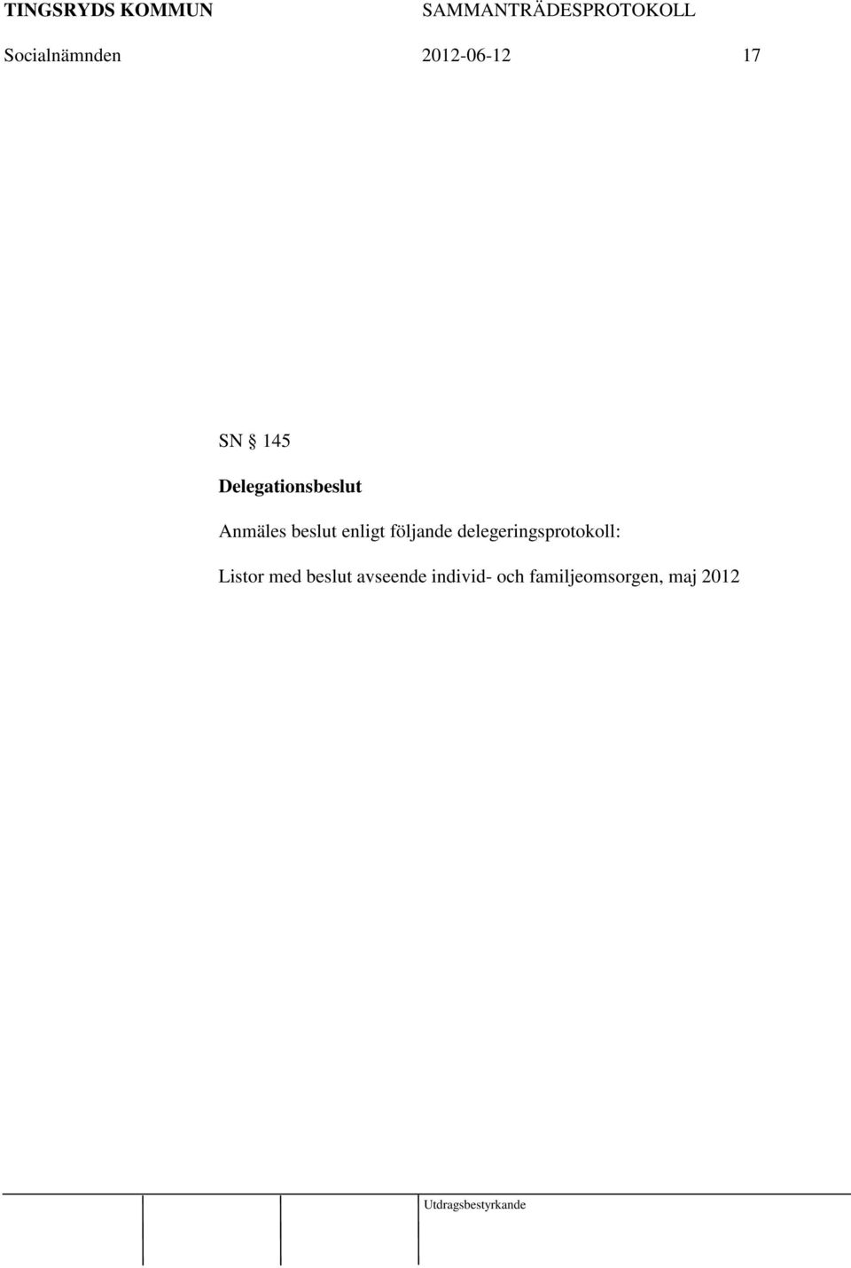 delegeringsprotokoll: Listor med