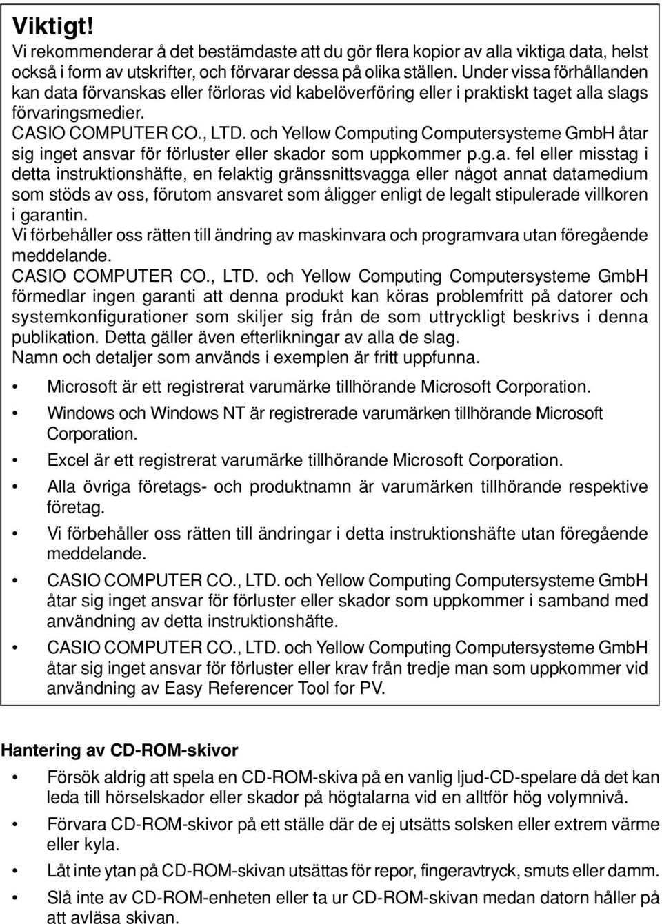 och Yellow Computing Computersysteme GmbH åtar