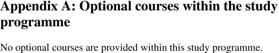 optional courses are provided