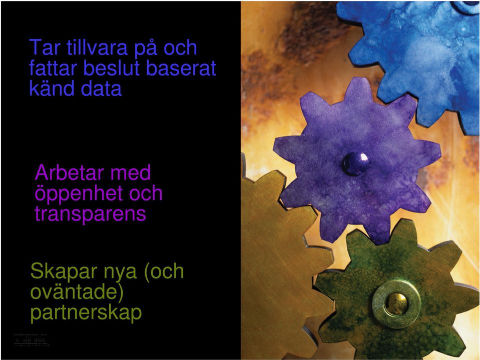 med öppenhet och transparens