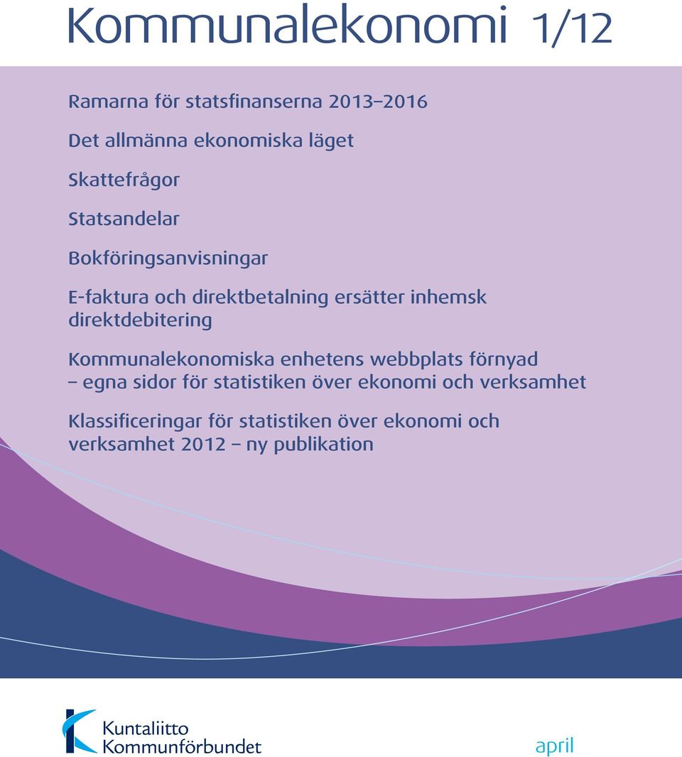 direktdebitering Kommunalekonomiska enhetens webbplats förnyad egna sidor för statistiken över