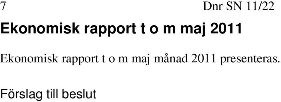 Ekonomisk rapport t o m