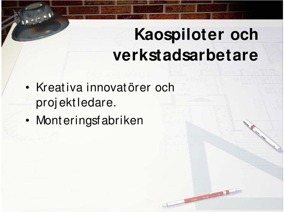 Kreativa innovatörer